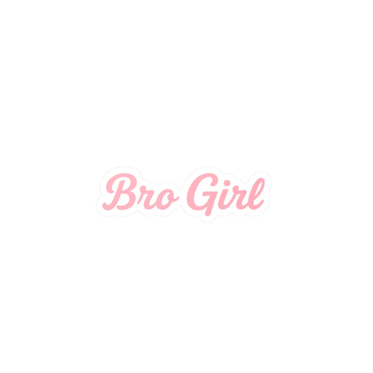 Bro Girl lifestyle Sticker Pink Kiss cut vinyl for laptop, car, or gear