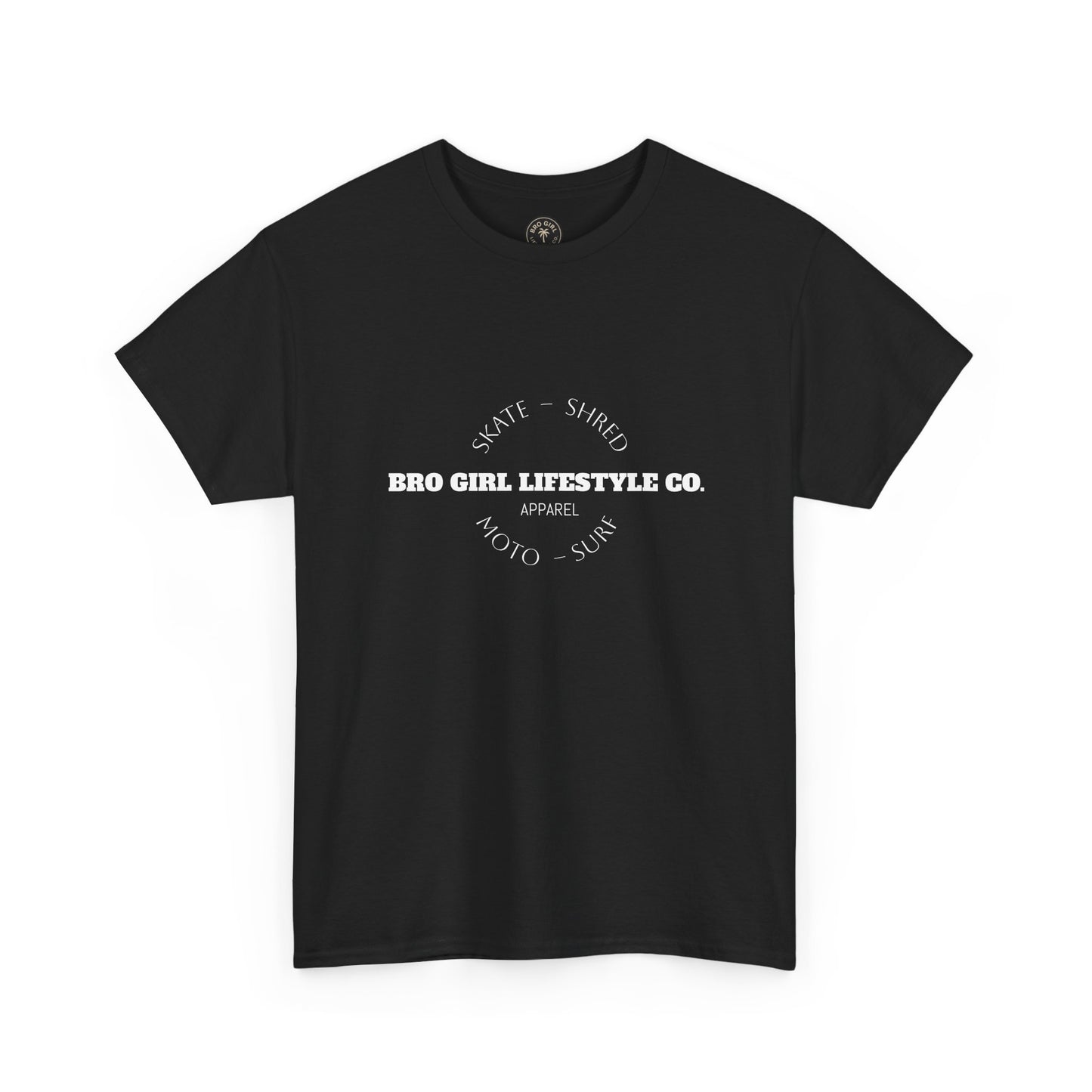 Bro Girl Lifestyle Co Heavyweight Tee. Moto, Surf, Skate, Shred Brand shirt.