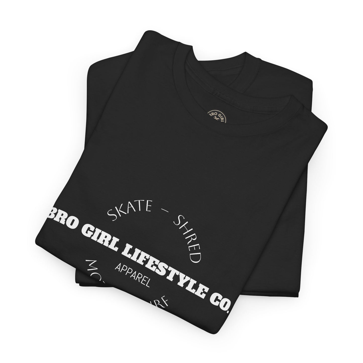 Bro Girl Lifestyle Co Heavyweight Tee. Moto, Surf, Skate, Shred Brand shirt.