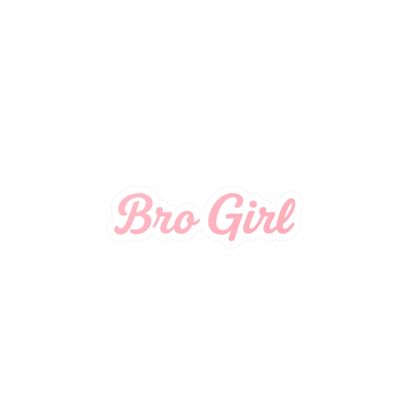 Bro Girl lifestyle Sticker Pink Kiss cut vinyl for laptop, car, or gear